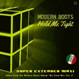 Modern Boots - Hold Me Tight '2023