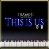 Thasaint - This Is Us '2020