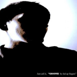 Fed Up Fingers - Just Call It Grooves by Fed Up Fingers '2019