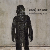 Conjure One - Extraordinary Ways '2005