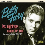 Billy Fury - Last Night Was Made for Love - The Singles Collection, 1959 - 1962 '2015