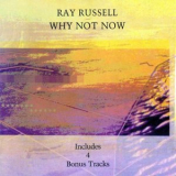 Ray Russell - Why Not Now '1988