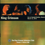 King Crimson - KCCC 35: Live in Denver, CO, March 13, 1972 '2007