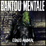 Bantou Mentale - Congo Animal '2020