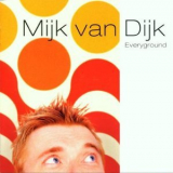 Mijk Van Dijk - Everyground '2002