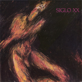 Siglo XX - Fear And Desire '1988