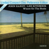 John Handy & Lee Ritenour - Where Go the Boats '1986