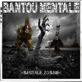 Bantou Mentale - Mentale Zombie '2020