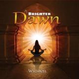 Wychazel - A Brighter Dawn '2023