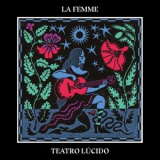 La Femme - Teatro Lucido '2022