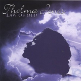 Thelma Jones - Law Of Old '2005