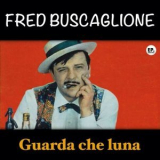 Fred Buscaglione - Guarda che luna '2024