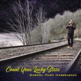 Gabriel Mark Hasselbach - Count Your Lucky Stars '2024