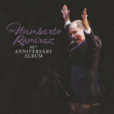 Humberto Ramirez - 40th Anniversary Album '2024