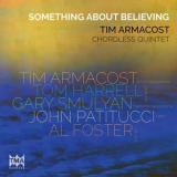 Tim Armacost - Something About Believing '2024