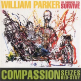 William Parker - Compassion Seizes Bed-Stuy '1996