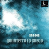 Quintetto Lo Greco - Shades '2013