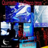 Quintetto Lo Greco Bros - Jazz Legacy (Rewired) '2015