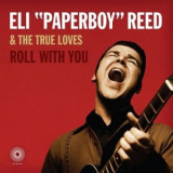 Eli Paperboy Reed - Roll With You '2008