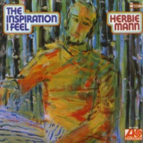 Herbie Mann - The Inspiration I Feel '1968