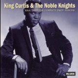 King Curtis & The Noble Knights - Soul Twist The Complete Enjoy Sessions '1996