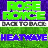 Rose Royce - Back To Back: Rose Royce & Heatwave '2011