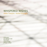 Michel Bisceglia - Whispered Wishes '2019