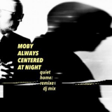 Moby - always centered at night (quiet home: remixes dj mix) '2024