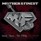 Mothers Finest - Goody 2 Shoes & The Filthy Beasts '2015