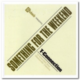 T-Connection - Something for the Weekend: 10 Extended Soul Weekender Classics '2006