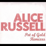 Alice Russell - Pot Of Gold Remixes '2009