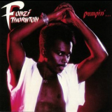 Fonzi Thornton - Pumpin... '1984