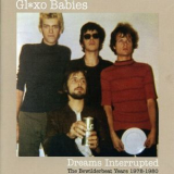 Glaxo Babies - Dream Interrupted (The Bewilderbeat Years 1978-1980) '2006