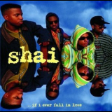 Shai - ...If I Ever Fall In Love '1992