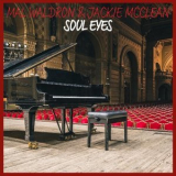 Mal Waldron - Soul Eyes '2022