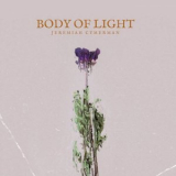 Jeremiah Cymerman - Body Of Light '2024