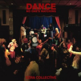 Ezra Collective - Dance, No Ones Watching '2024