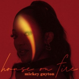 Mickey Guyton - House On Fire '2024