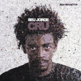 Seu Jorge - Cru '2024