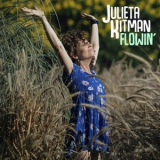 Julieta Kitman - Flowin '2022