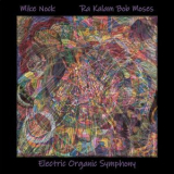 Mike Nock - Electric Organic Symphony '2019