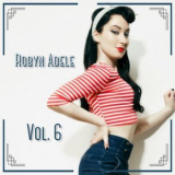 Robyn Adele Anderson - Vol. 6 '2021