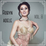 Robyn Adele Anderson - Vol. 8 '2022