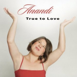 Anandi - True To Love '2024