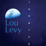 Lou Levy - Lunarcy '1992