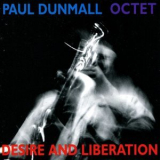 Paul Dunmall - Desire and Liberation '1997