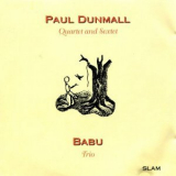 Paul Dunmall - Quartet And Sextet / Babu Trio '1994