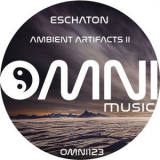 Eschaton - Ambient Artifacts II '2023