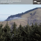 Chad Crouch - Nestucca Bay Soundwalk '2023