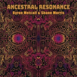 Byron Metcalf - Ancestral Resonance '2023